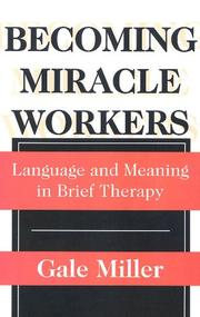 Cover of Becoming miracle workers by Gale Miller