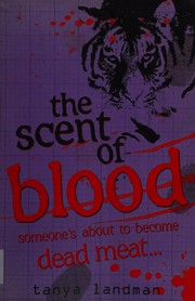 Cover of The Scent of Blood (Poppy Fields Mystery, #5) by Tanya Landman
