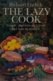 Cover of The lazy cook by Ehrlich, Richard