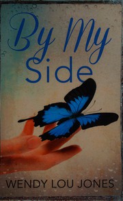 Cover of By my side by Wendy Lou Jones