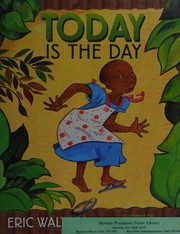 Cover of Today Is the Day by Eric Walters