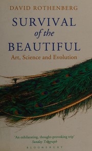 Front cover of Survival of the beautiful by David Rothenberg