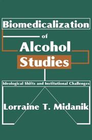 Front cover of Biomedicalization of alcohol studies by Lorraine T. Midanik