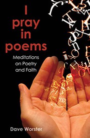 Front cover of I pray in poems by Dave Worster