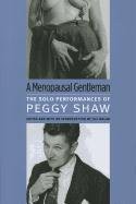Cover of A Menopausal Gentleman by Peggy Shaw