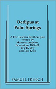 Cover of Oedipus at Palm Springs by Five Lesbian Brothers (Theater troupe)