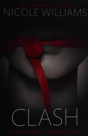 Cover of Clash by Nicole Williams