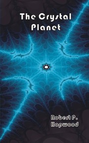 Front cover of The Crystal Planet by Robert P Hopwood