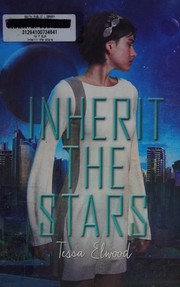 Front cover of Inherit the stars by Tessa Elwood