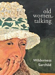 Cover of Old Women Talking by Wilderness Sarchild