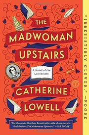 Front cover of The madwoman upstairs by Catherine Lowell