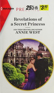 Front cover of Revelations of a Secret Princess by Annie West
