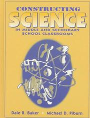 Front cover of Constructing science in middle and secondary school classrooms by Dale R. Baker