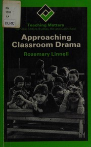 Front cover of Approaching Classroom Drama (Teaching Matters) by Rosemary Linnell