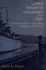 Cover of Long night's journey into day by Charles G Roland