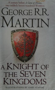 Front cover of A Knight of the Seven Kingdoms by George R. R. Martin