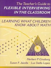 Front cover of The teacher's guide to flexible interviewing in the classroom by Herbert Ginsburg
