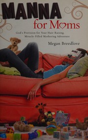 Front cover of Manna for moms by Megan Breedlove