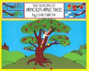 Front cover of The Seasons of Arnold's Apple Tree by Gail Gibbons