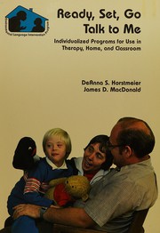 Front cover of Ready, set, go - talk to me by DeAnna S. Horstmeier