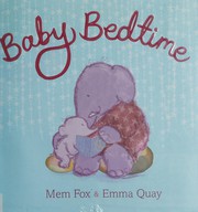 Cover of Baby Bedtime by Mem Fox
