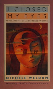 Cover of I Closed My Eyes by Michele Weldon