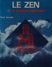 Front cover of Le Zen et la tradition japonaise by Paul Arnold