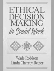 Cover of Ethical decision making in social work by Wade L. Robison