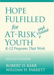 Front cover of Hope Fulfilled for At-Risk and Violent Youth by Robert D. Barr