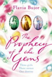 Cover of The Prophecy of the Gems by Flavia Bujor
