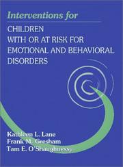 Front cover of Interventions for children with or at risk for emotional and behavioral disorders by Kathleen L Lane