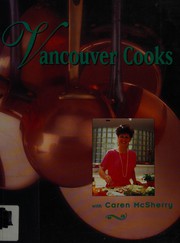 Cover of Vancouver cooks by Caren McSherry
