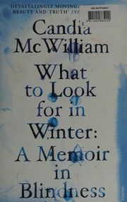Front cover of What to look for in winter by Candia McWilliam
