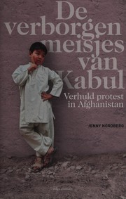 Front cover of De verborgen meisjes van Kabul by Jenny Nordberg