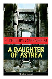 Front cover of A daughter of Astrea by Edward Phillips Oppenheim