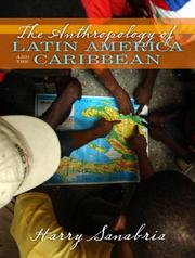 Front cover of The Anthropology of Latin America and the Caribbean by Harry Sanabria