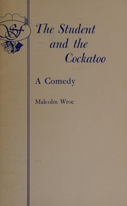 Front cover of The Student and the Cockatoo by Malcolm Wroe