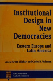 Front cover of Institutional design in new democracies by Arend Lijphart