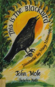 Cover of This is the blackbird by Mole, John