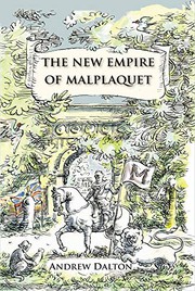 Front cover of The New Empire of Malplaquet by Andrew Dalton