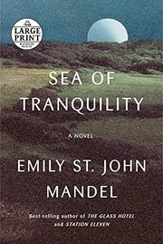 Cover of Sea of Tranquility by Emily St. John Mandel