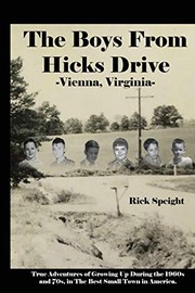 Front cover of The Boys From Hicks Drive Vienna, Virginia by Rick Speight