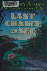 Front cover of Last Chance to See by Douglas Adams
