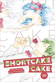 Cover of Shortcake Cake, Vol. 10 by 森下suu