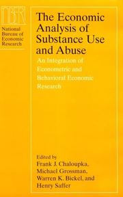 Front cover of The economic analysis of substance use and abuse by Frank J. Chaloupka