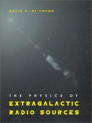 Front cover of The Physics of Extragalactic Radio Sources by David S. De Young