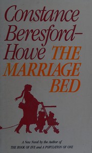 Front cover of The Marriage Bed by Constance Beresford-Howe