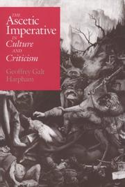 Front cover of The ascetic imperative in culture and criticism by Geoffrey Galt Harpham