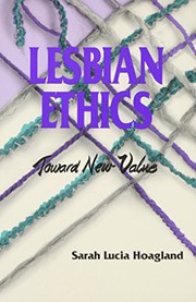 Front cover of Lesbian Ethics by Sarah Lucia Hoagland