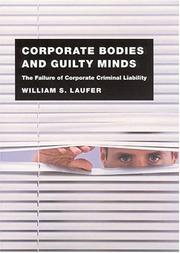 Front cover of Corporate bodies and guilty minds by William S. Laufer